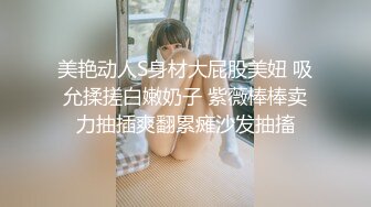 【新片速遞】&nbsp;&nbsp;“啊~老公~不要干我~不行我还要”与露脸极品骚中骚女同事酒店偸情✅情趣装口交毒龙样样精通胡言乱语特别会叫无套狠狠肏[834M/MP4/07:58]