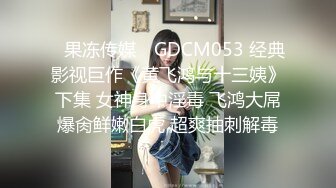 后入猛拍打屁股，艹肥臀女友