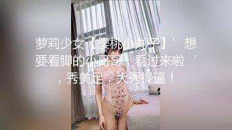 [2DF2] 00后学妹绿色情趣装白丝袜玩口爆 -[MP4/149MB][BT种子]