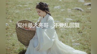 比明星强100倍女神【CNNANAoo】自慰尺度极大，精尽人亡 ~~！核弹，颜值为王，土豪最爱 (5)