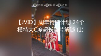 [MP4/ 409M]&nbsp;&nbsp;大学美女校花来了，全程露脸让小哥哥在桌子前抽插，对着镜头浪荡呻吟，表情好骚后入抽插，精彩刺激看了秒硬