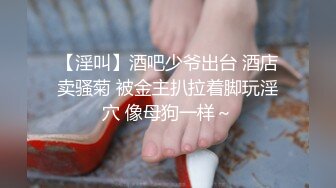 [MP4/308M]2/21最新 细腰翘起屁股后入上位骑乘上下套弄操的太爽美女很享受VIP1196