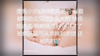 00后骚货被后入，疯狂淫叫，阴吹