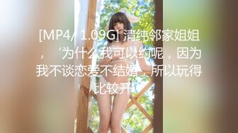 漂亮美女 高贵清秀野外露出口爆吃精 回房69吃鸡性慾已无法控制不断地尖叫和高潮 沉溺于快乐中最后无套中出