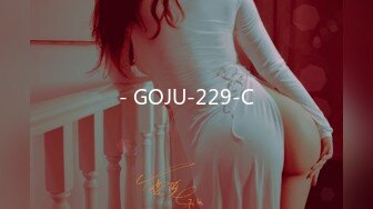 - GOJU-229-C